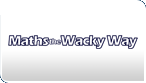 Maths The Wacky Way