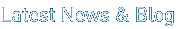 Latest News & Blog