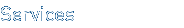 Services